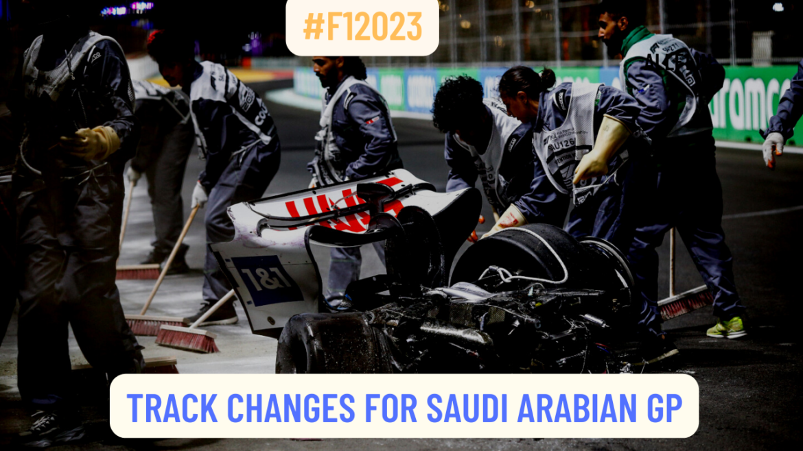 Saudi Arabian Grand Prix – Safety Changes!
